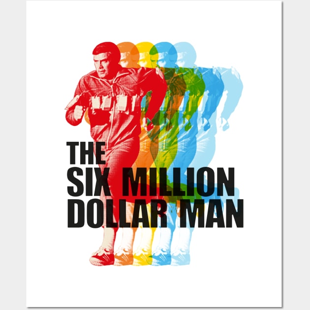 The Six Million Dollar Man Wall Art by HAPPY TRIP PRESS